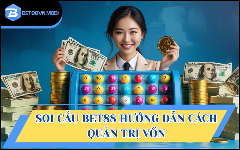Chuyên mục chia sẻ những phương pháp quản trị vốn cược